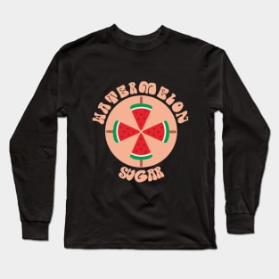 watermelon sugar Long Sleeve T-Shirt